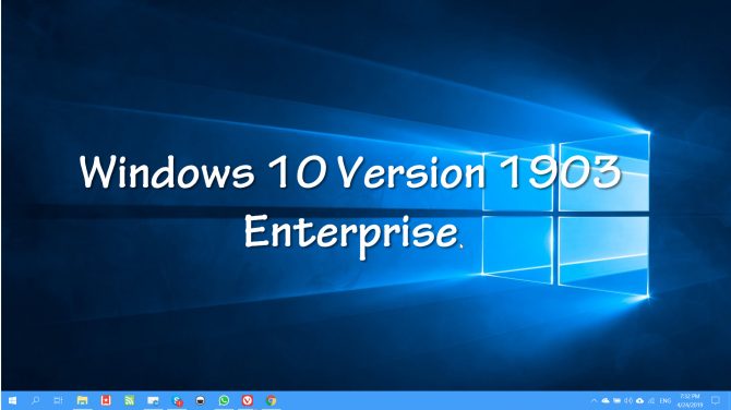 Windows 10 Version 1903 Enterprise