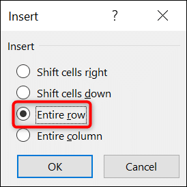 Permettre "Ligne entière" et cliquez "d'accord" dans le "Insérer" boîte dans Excel.