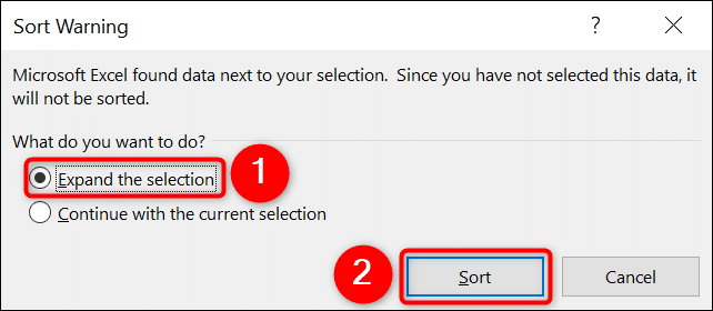 Permettre "Élargir la sélection" et cliquez "Sorte" dans le "Avertissement de tri" fenêtre dans Excel.