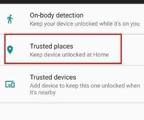 Réparer les lieux de confiance Android Supprimer les lieux de confiance