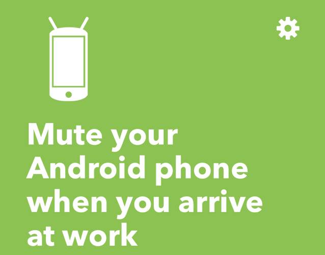 Ifttt Android Automation Mute Phone au travail